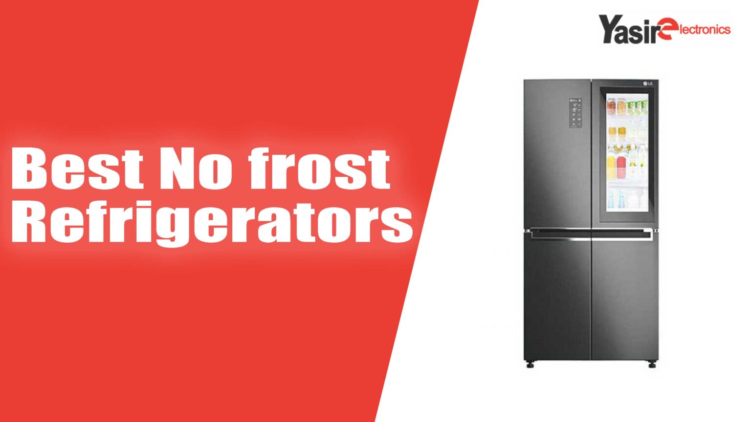 Top 5 Refrigerator Brands In Pakistan Yasir Electronics